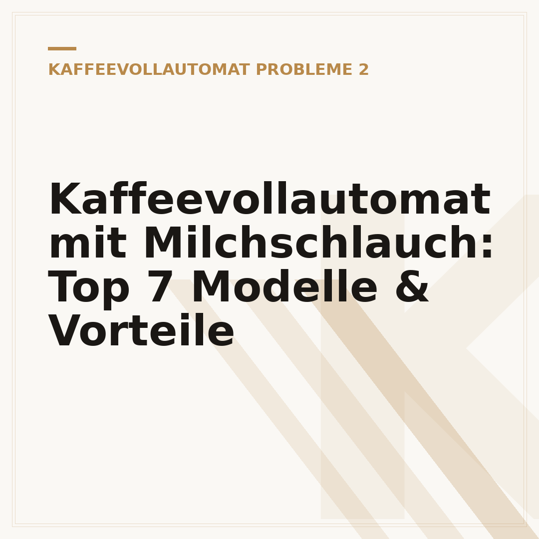 Kaffeevollautomat mit Milchschlauch: Top 7 Modelle & Vorteile