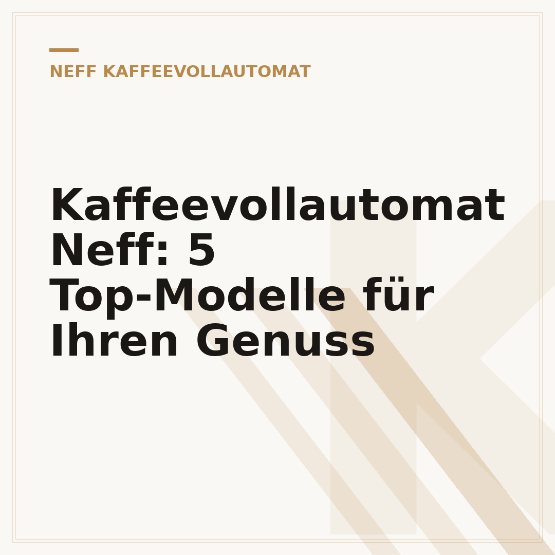 Kaffeevollautomat Neff: 5 Top-Modelle für Ihren Genuss