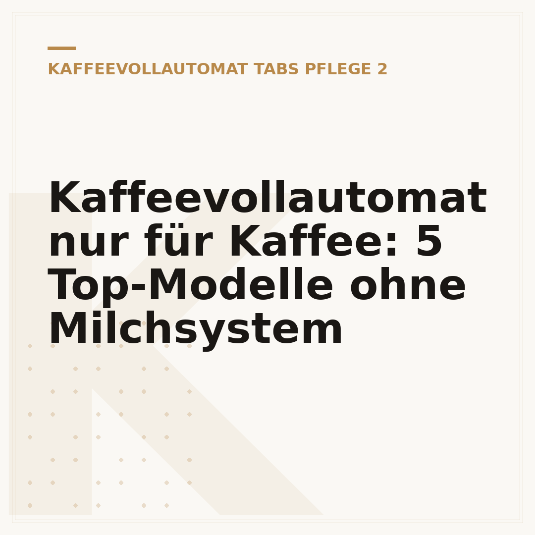 Kaffeevollautomat nur für Kaffee: 5 Top-Modelle ohne Milchsystem