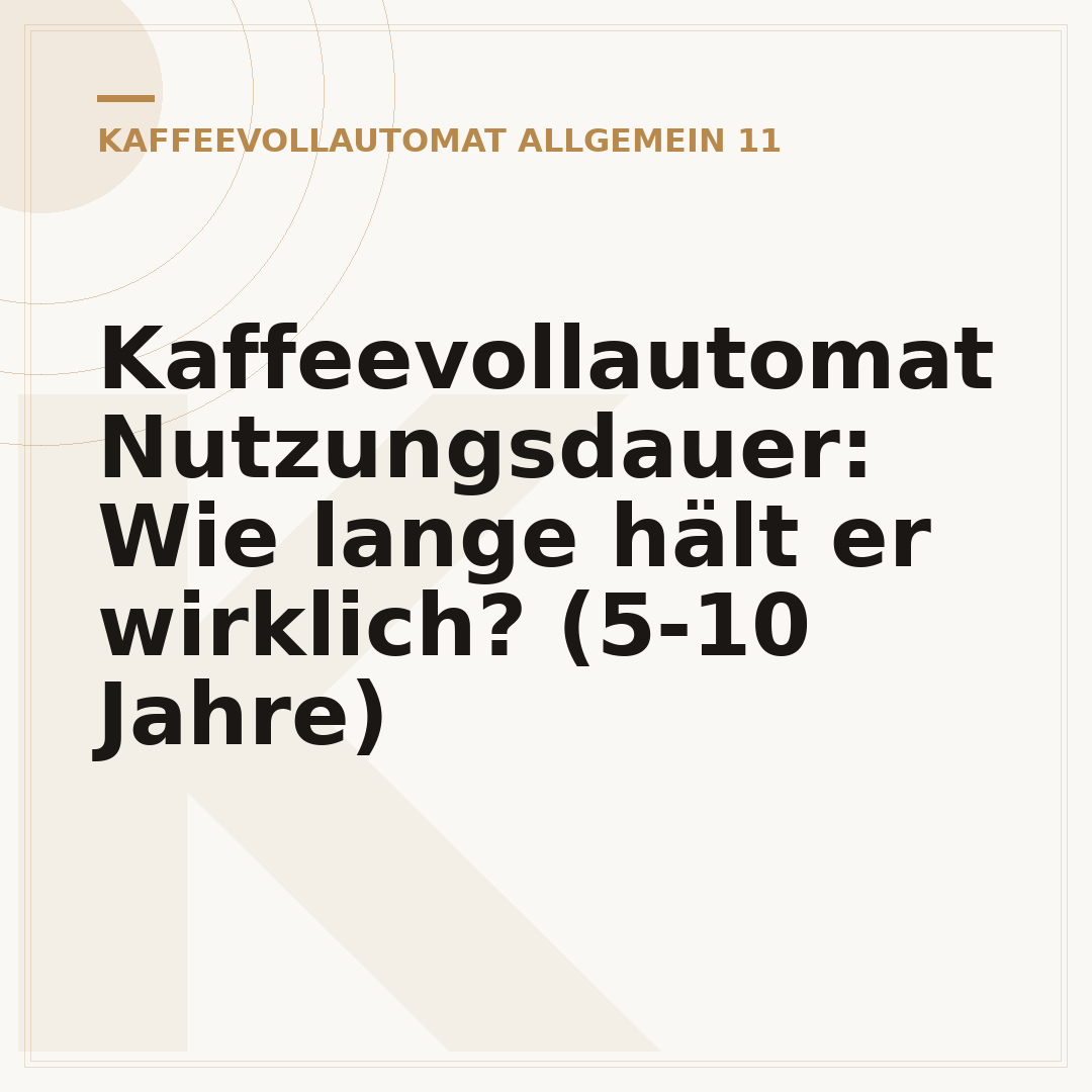 Kaffeevollautomat Nutzungsdauer: Wie lange hält er wirklich? (5-10 Jahre)