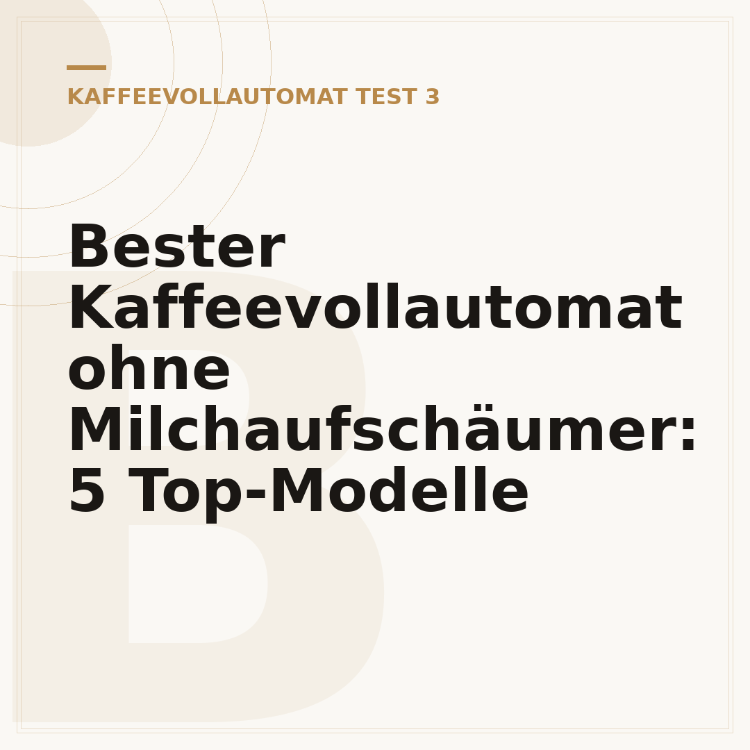 Bester Kaffeevollautomat ohne Milchaufschäumer: 5 Top-Modelle
