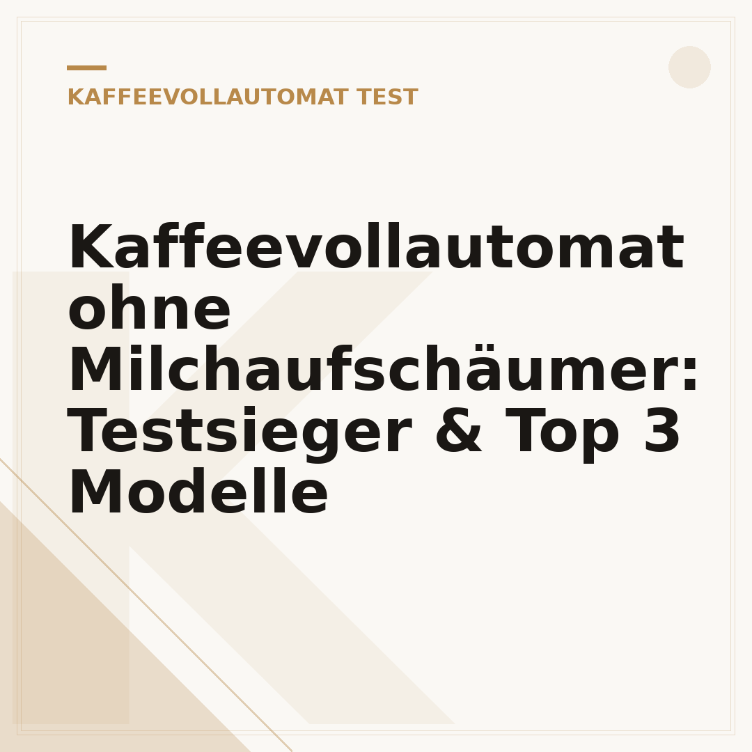 Kaffeevollautomat ohne Milchaufschäumer: Testsieger & Top 3 Modelle