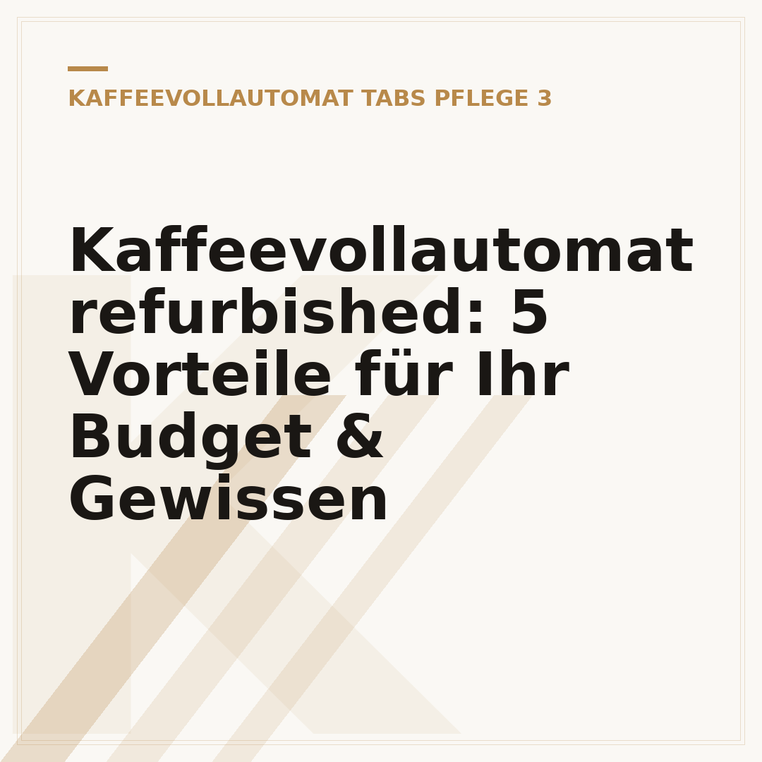 Kaffeevollautomat refurbished: 5 Vorteile für Ihr Budget & Gewissen