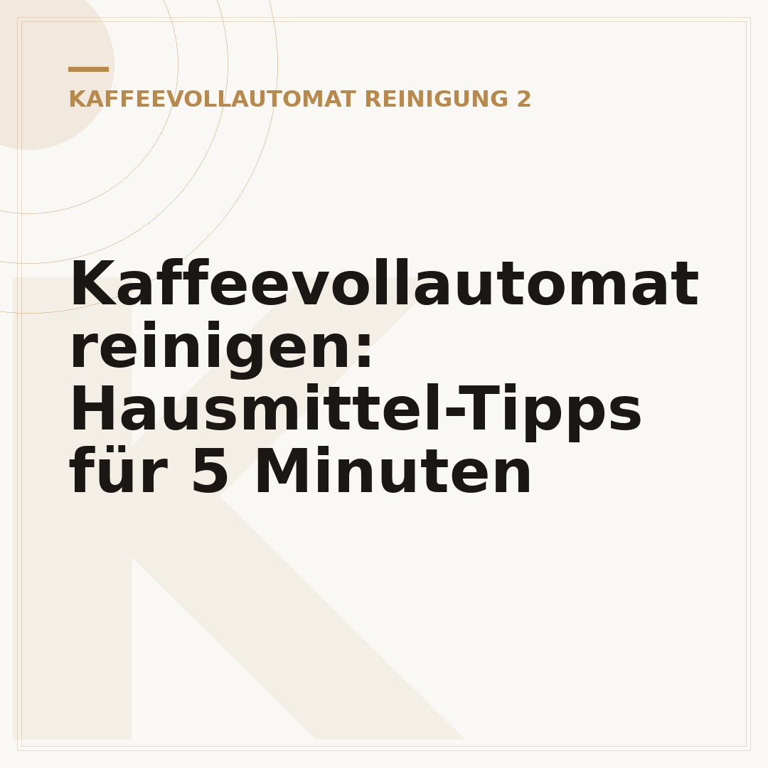Kaffeevollautomat reinigen: Hausmittel-Tipps für 5 Minuten