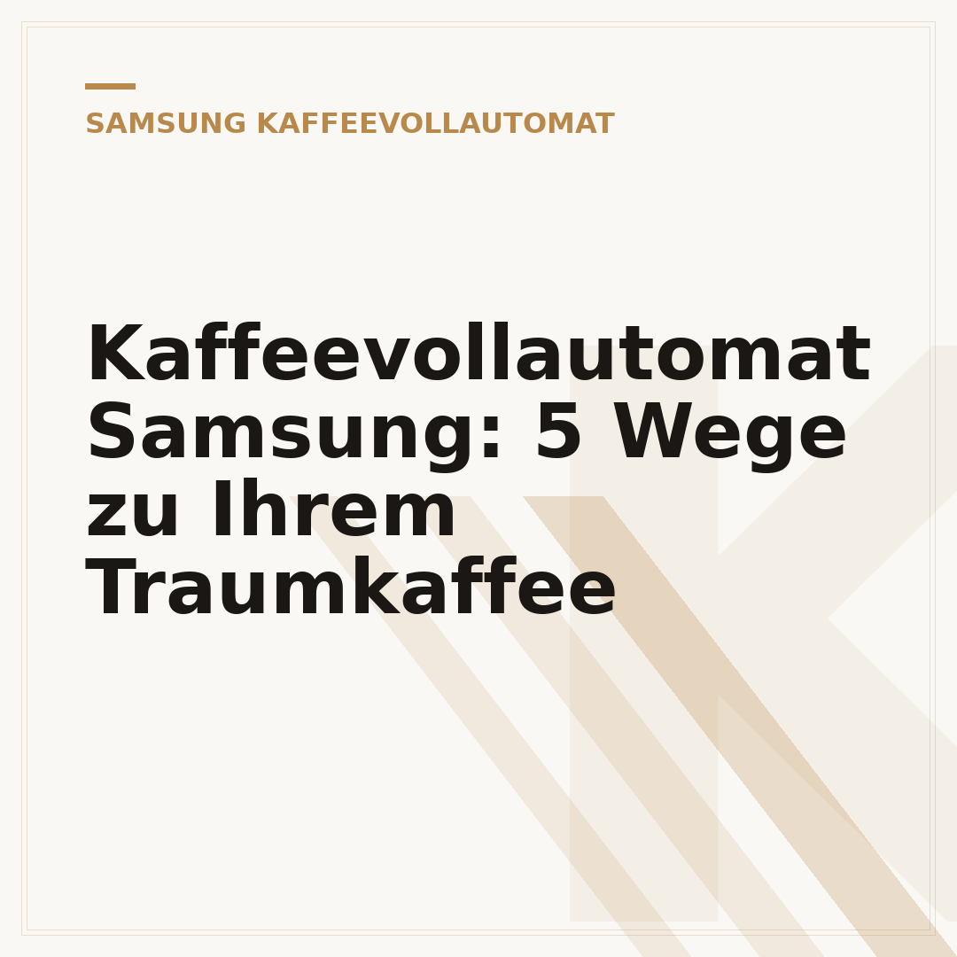 Kaffeevollautomat Samsung: 5 Wege zu Ihrem Traumkaffee