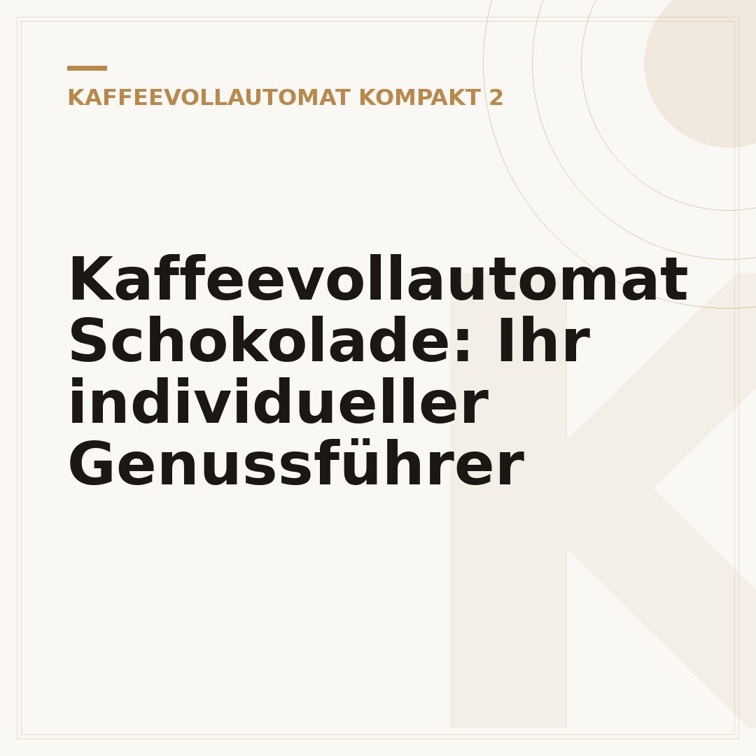 Kaffeevollautomat Schokolade: Ihr individueller Genussführer