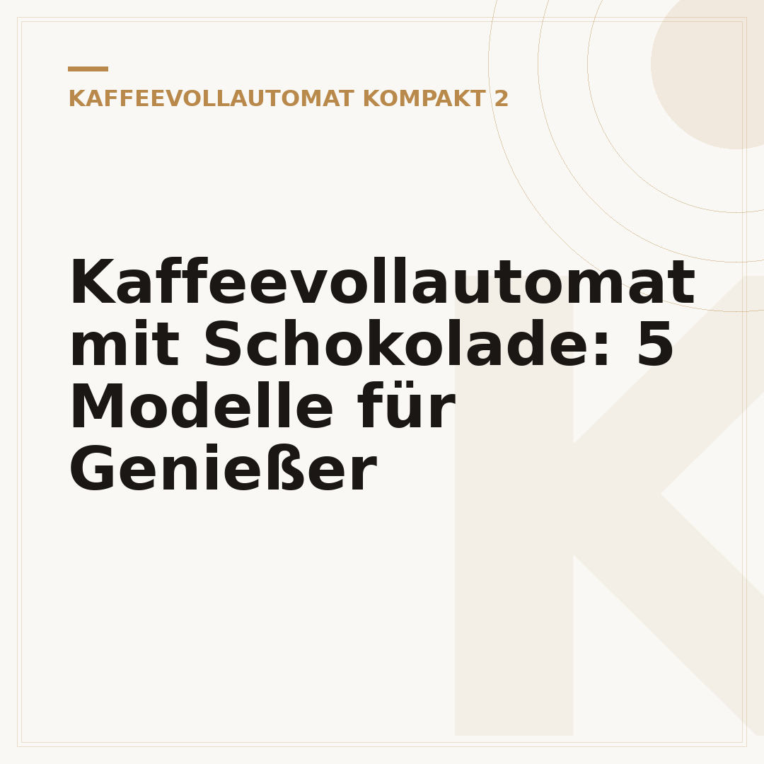 Kaffeevollautomat mit Schokolade: 5 Modelle für Genießer