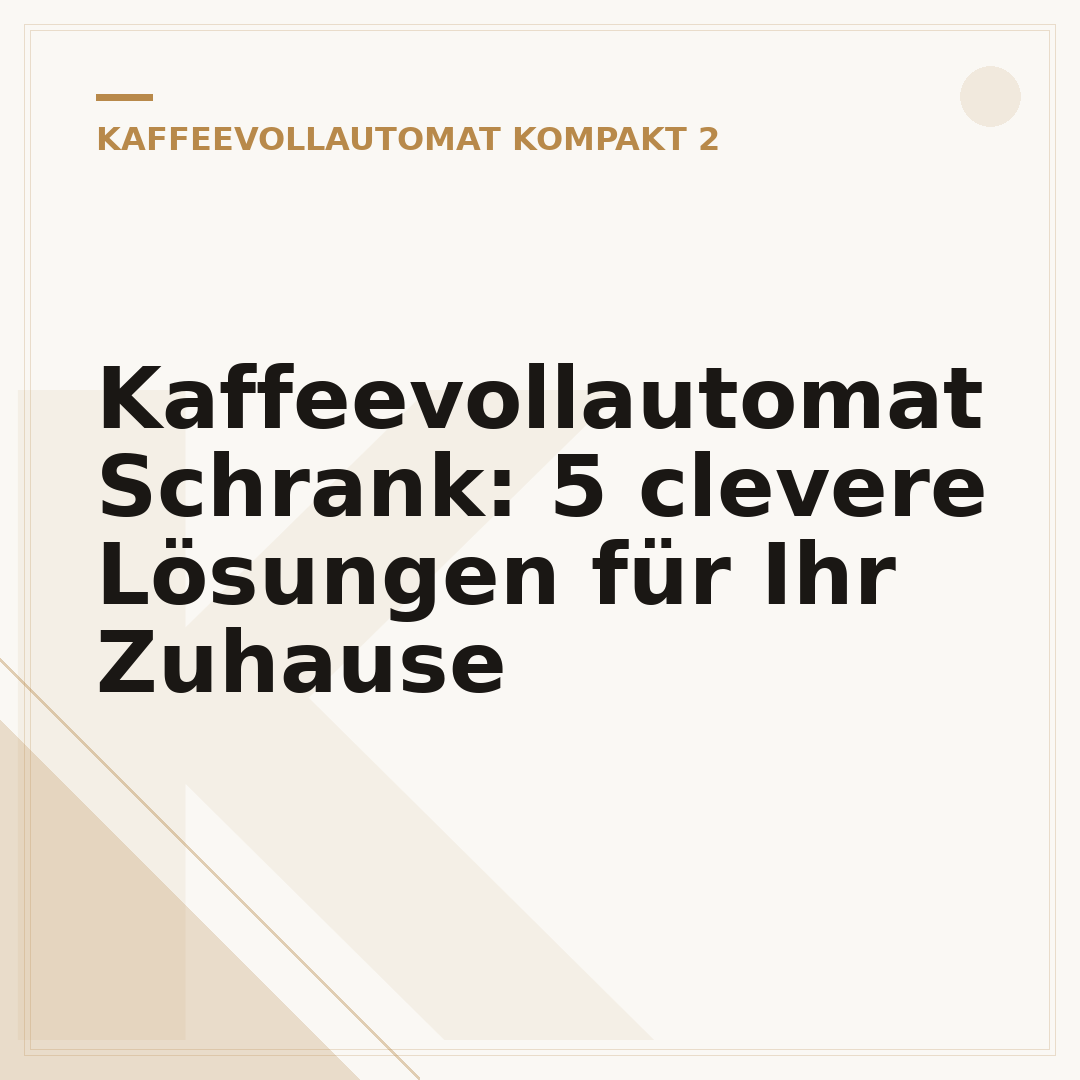 Kaffeevollautomat Schrank: 5 clevere Lösungen für Ihr Zuhause