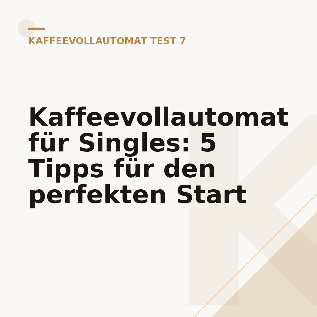 Kaffeevollautomat für Singles: 5 Tipps für den perfekten Start