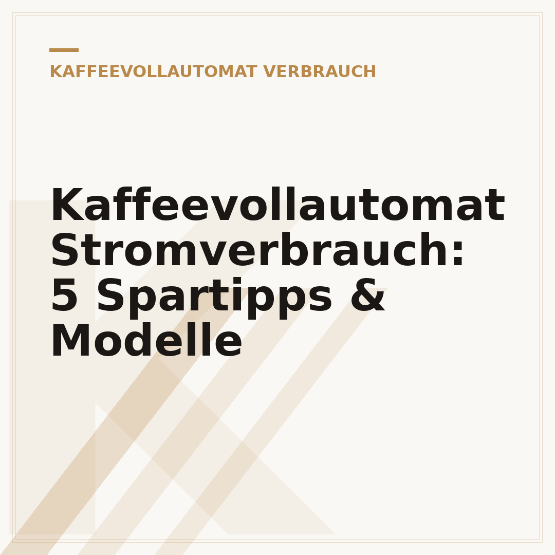 Kaffeevollautomat Stromverbrauch: 5 Spartipps & Modelle
