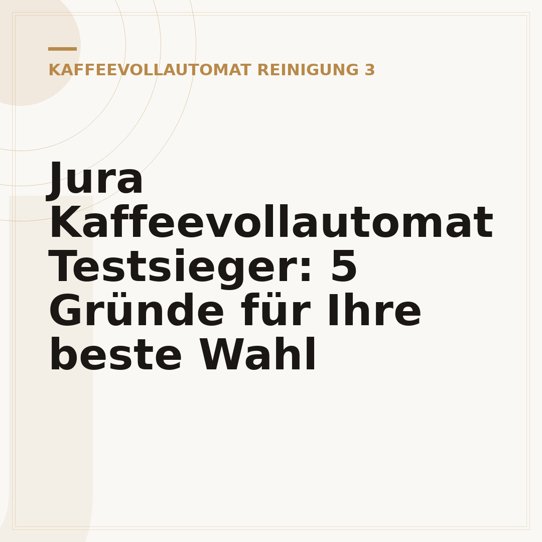 Jura Kaffeevollautomat Testsieger: 5 Gründe für Ihre beste Wahl