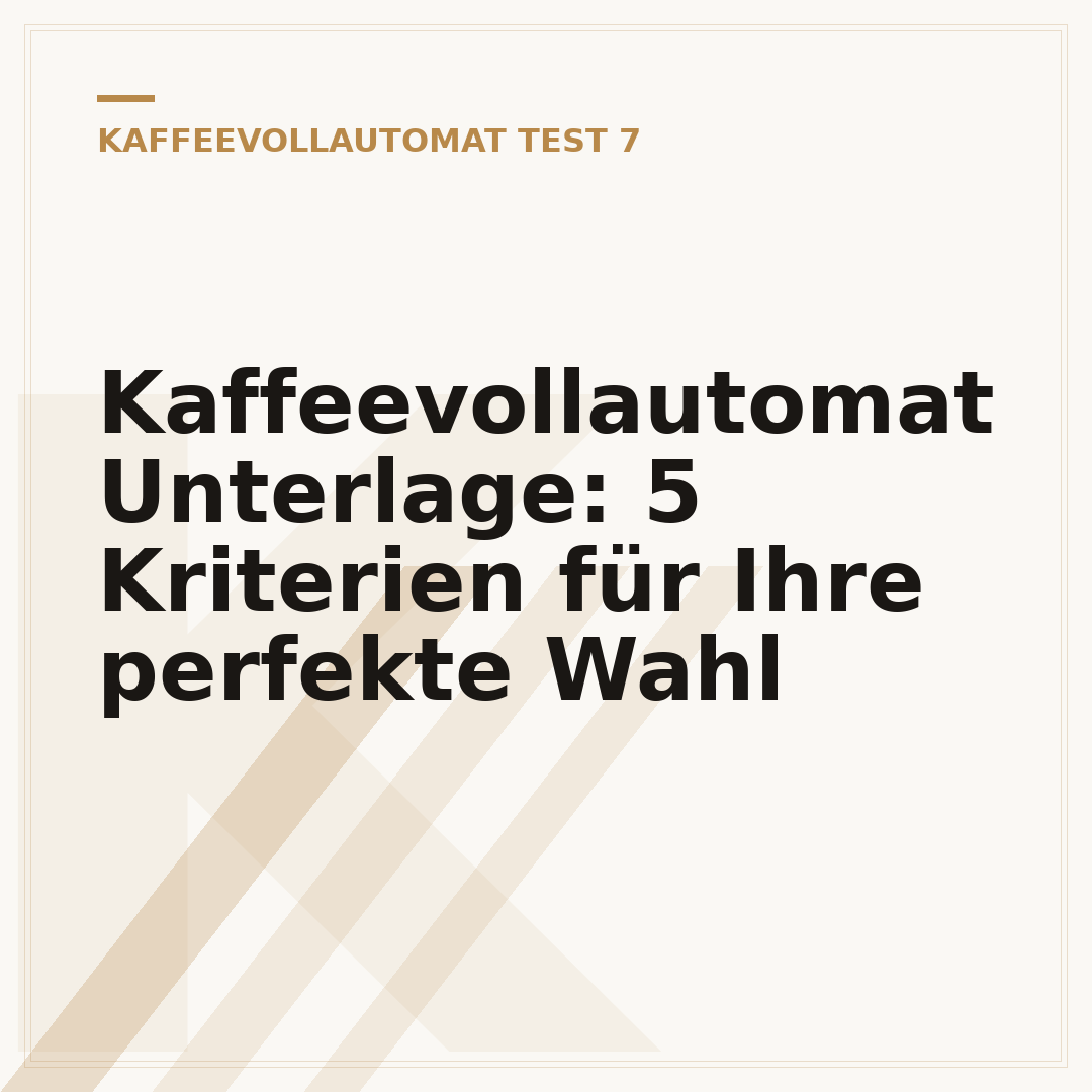 Kaffeevollautomat Unterlage: 5 Kriterien für Ihre perfekte Wahl