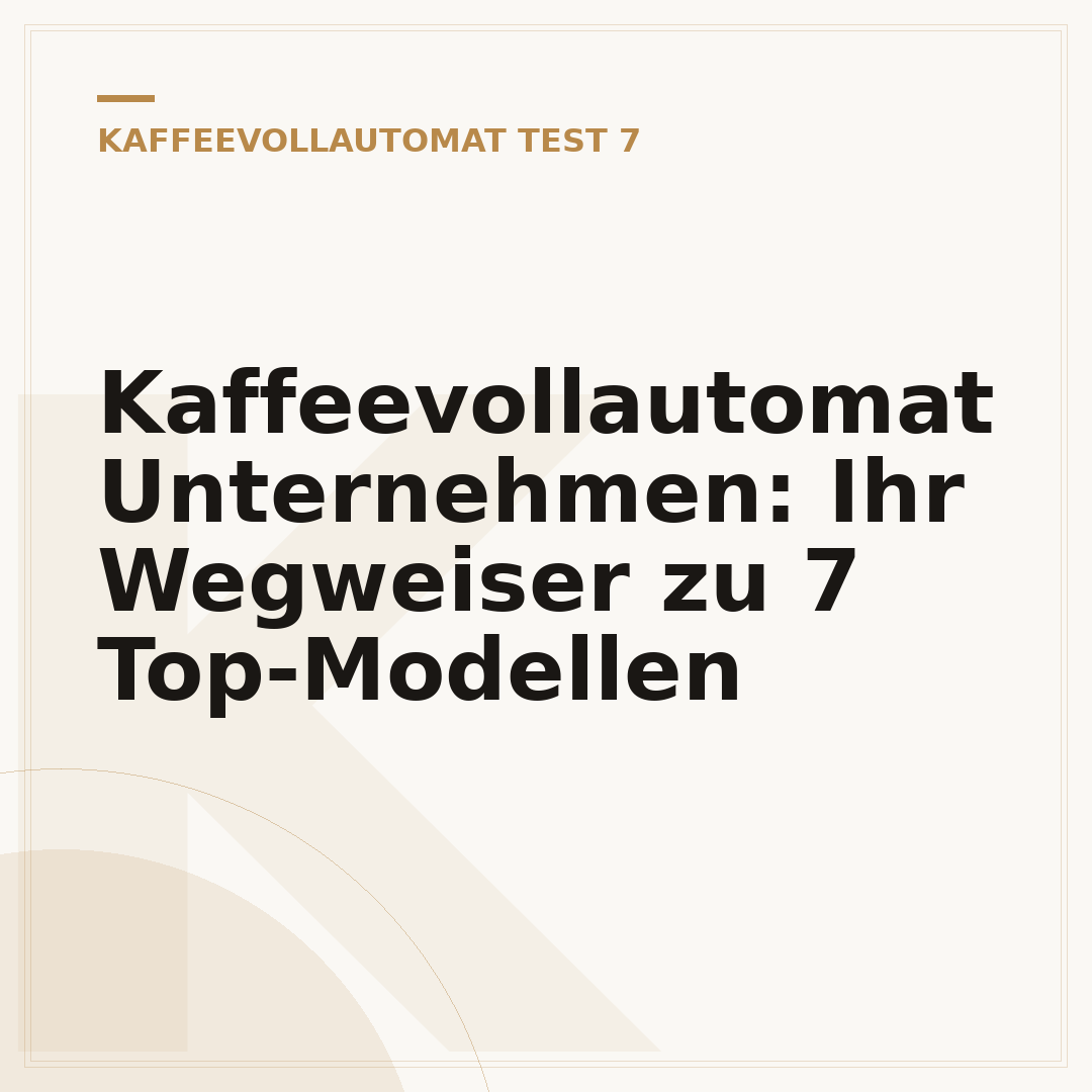 Kaffeevollautomat Unternehmen: Ihr Wegweiser zu 7 Top-Modellen