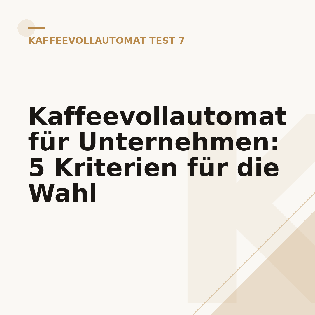 Kaffeevollautomat für Unternehmen: 5 Kriterien für die Wahl