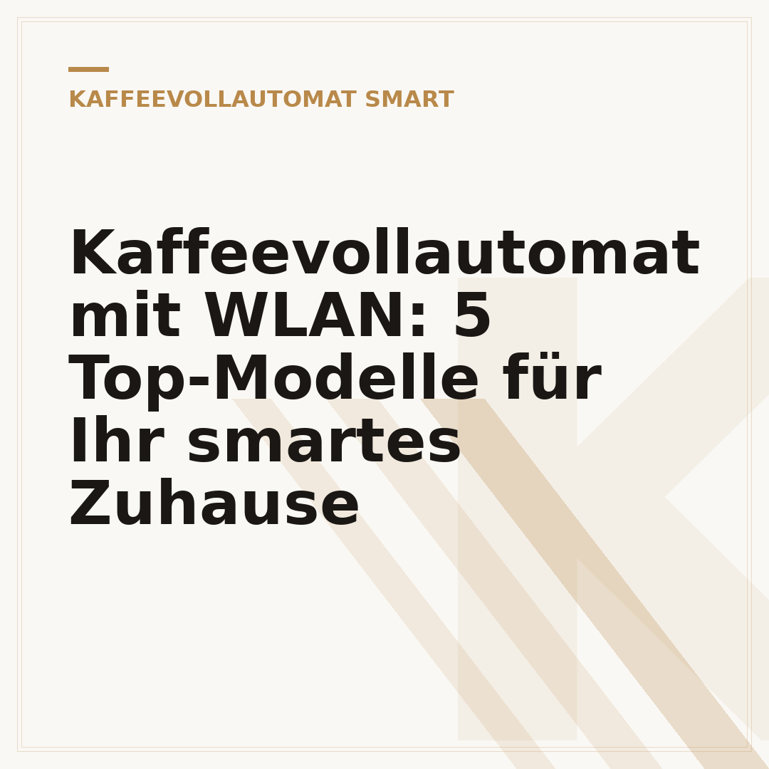 Kaffeevollautomat mit WLAN: 5 Top-Modelle für Ihr smartes Zuhause