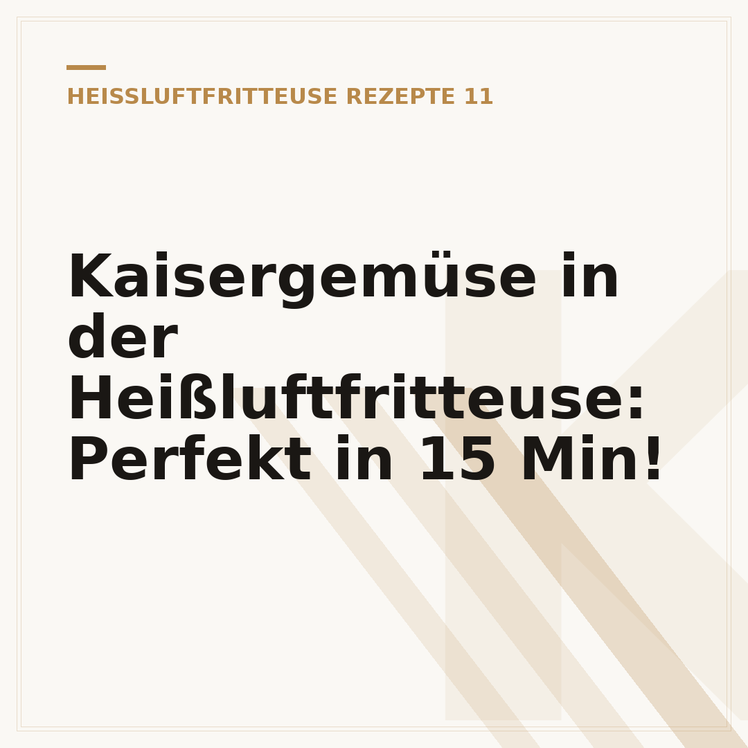 Kaisergemüse in der Heißluftfritteuse: Perfekt in 15 Min!