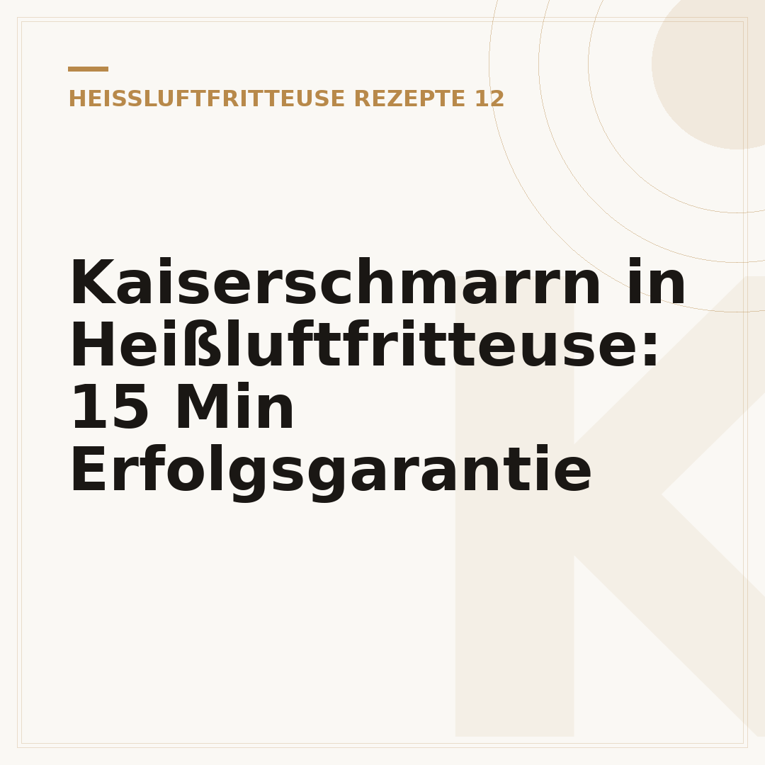 Kaiserschmarrn in Heißluftfritteuse: 15 Min Erfolgsgarantie
