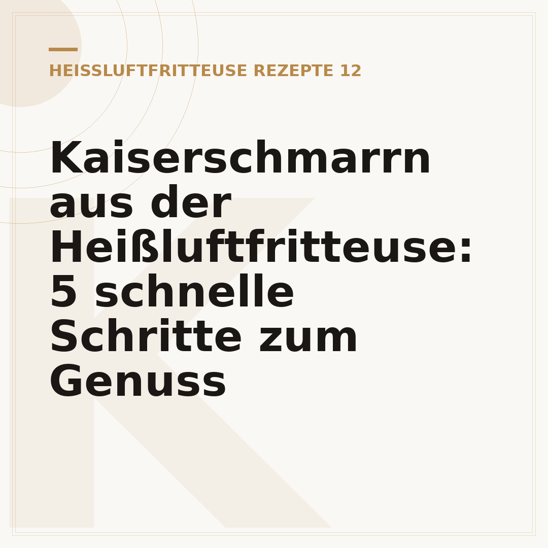 Kaiserschmarrn aus der Heißluftfritteuse: 5 schnelle Schritte zum Genuss