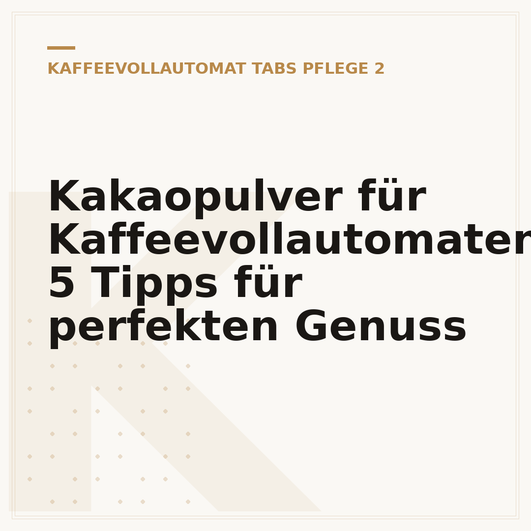 Kakaopulver für Kaffeevollautomaten: 5 Tipps für perfekten Genuss