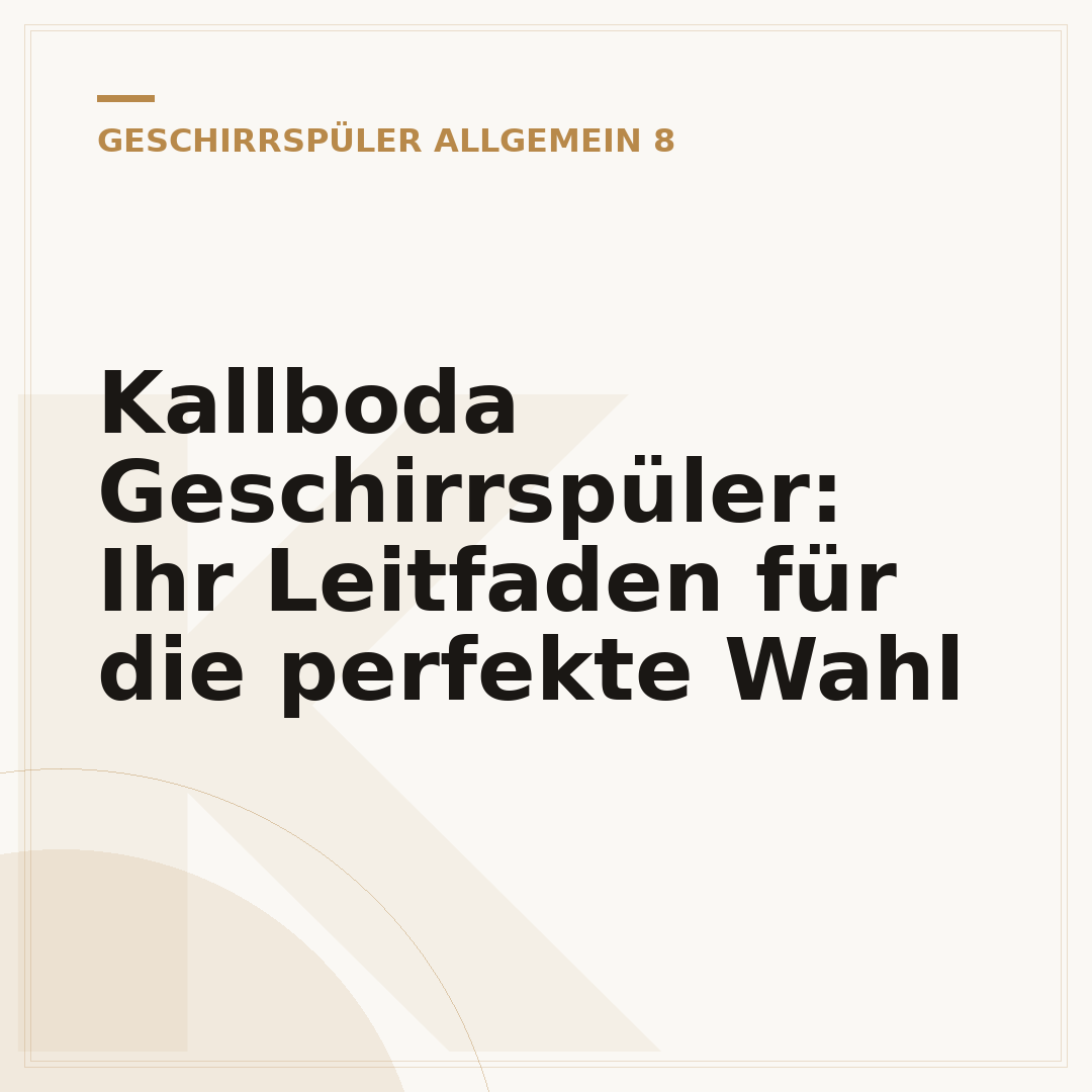 Kallboda Geschirrspüler: Ihr Leitfaden für die perfekte Wahl