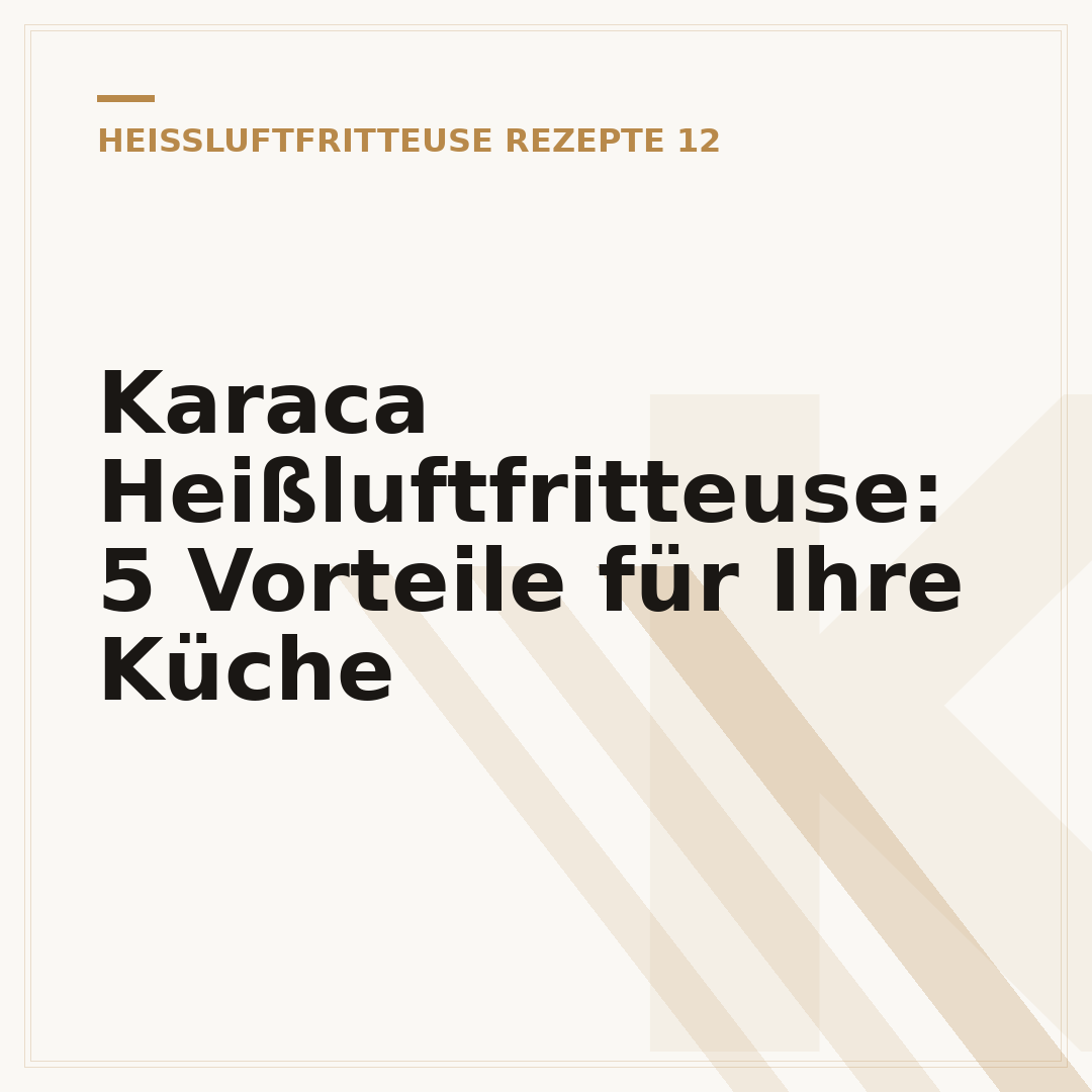 Karaca Heißluftfritteuse: 5 Vorteile für Ihre Küche