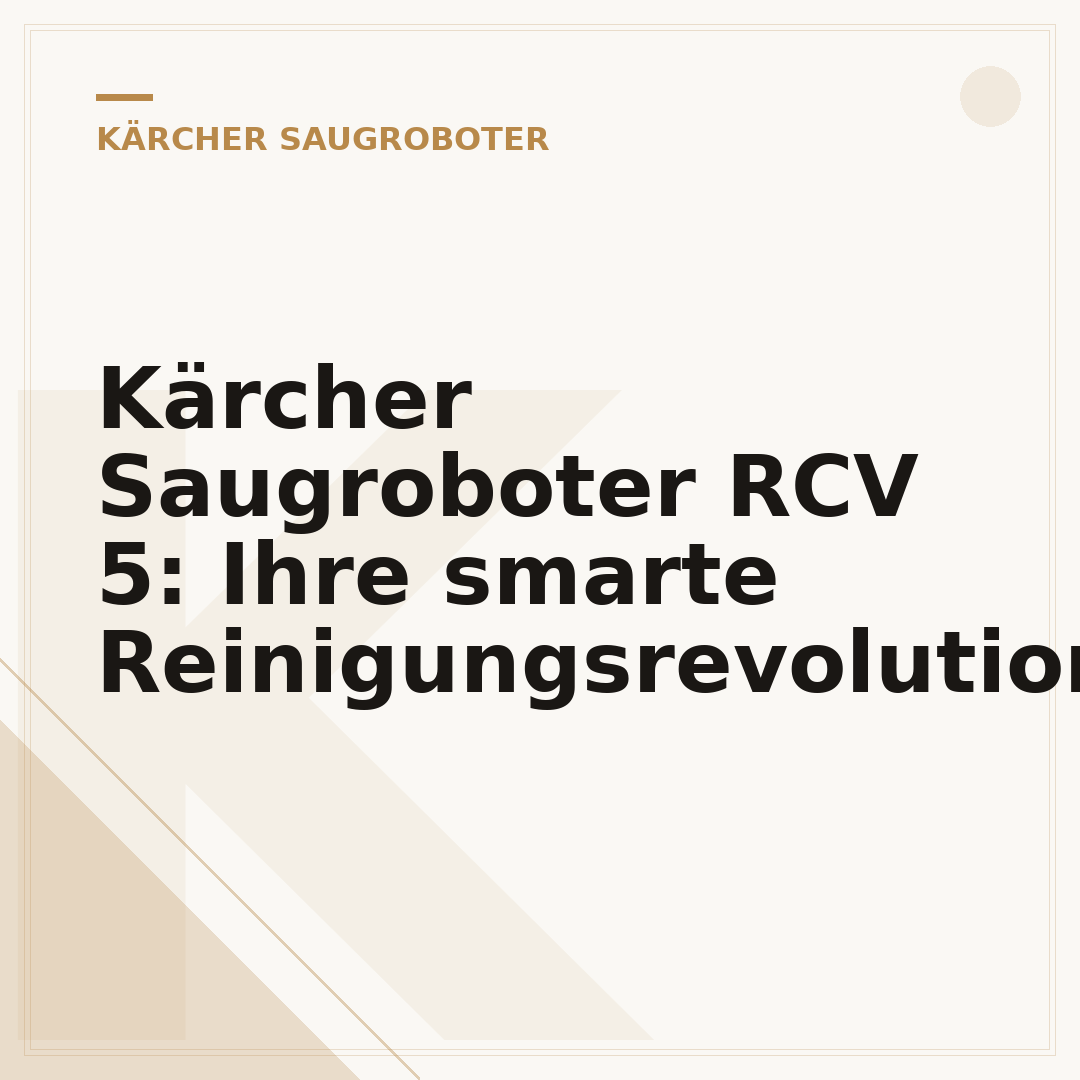 Kärcher Saugroboter RCV 5: Ihre smarte Reinigungsrevolution