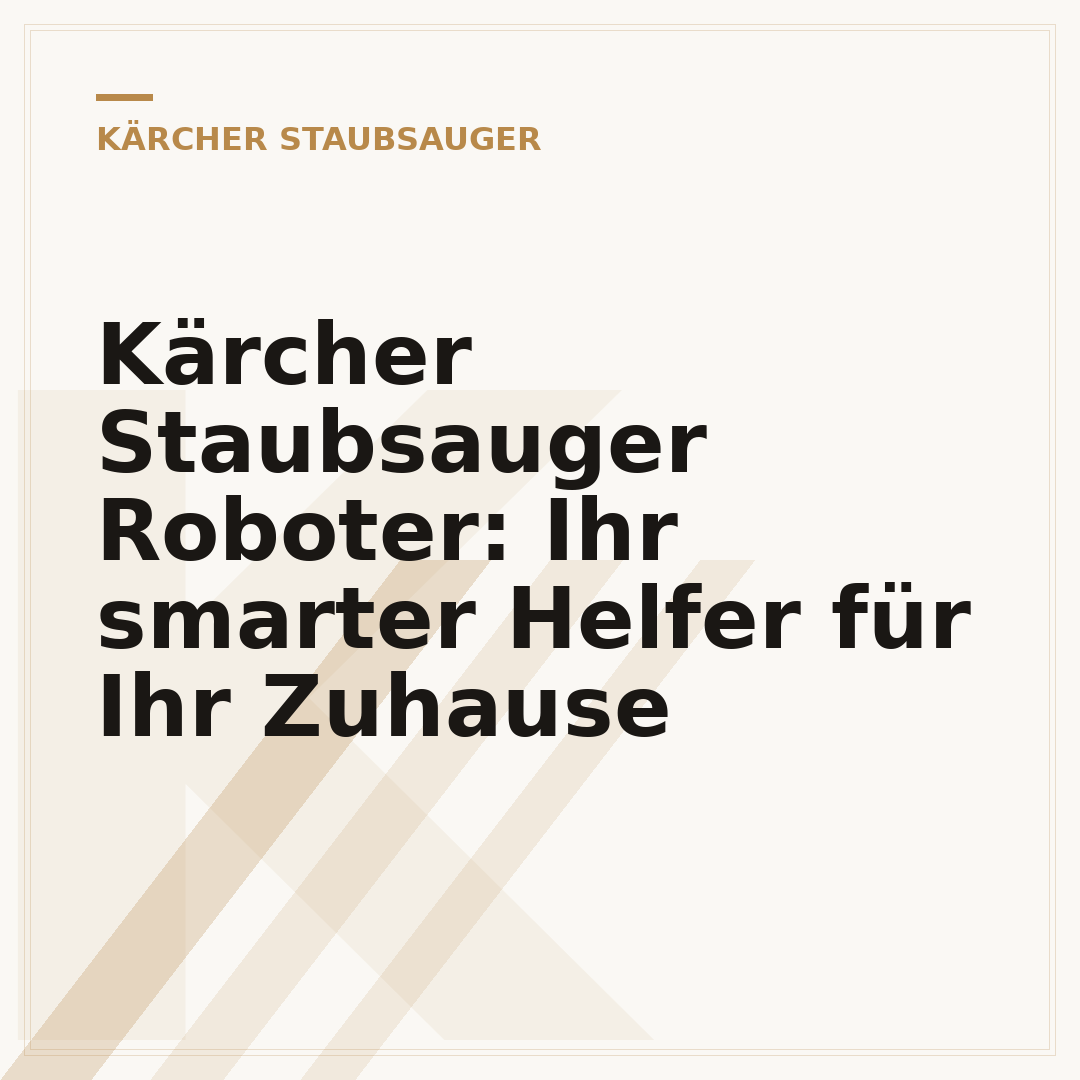 Kärcher Staubsauger Roboter: Ihr smarter Helfer für Ihr Zuhause