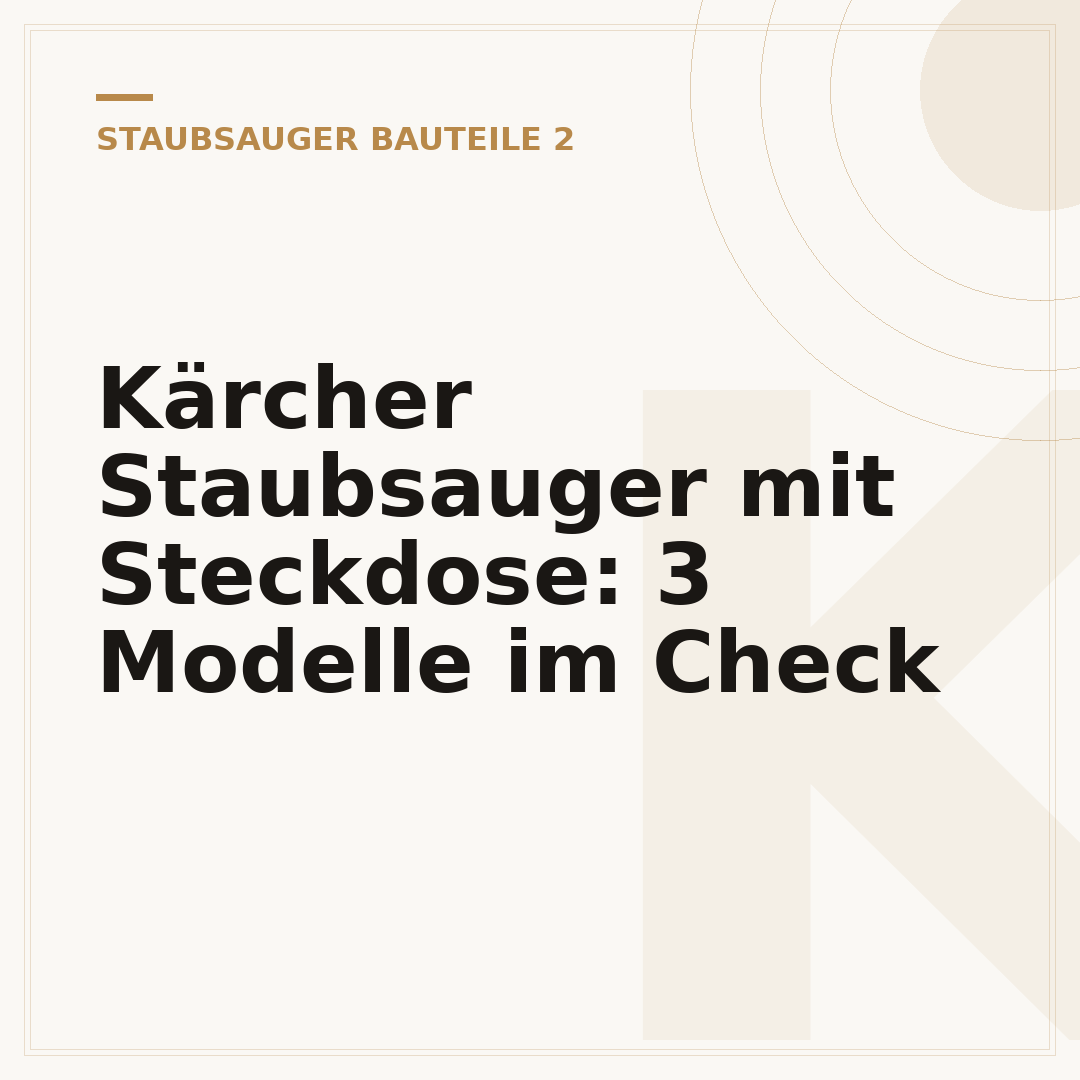 Kärcher Staubsauger mit Steckdose: 3 Modelle im Check