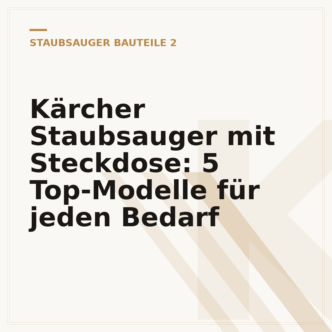 Kärcher Staubsauger mit Steckdose: 5 Top-Modelle für jeden Bedarf