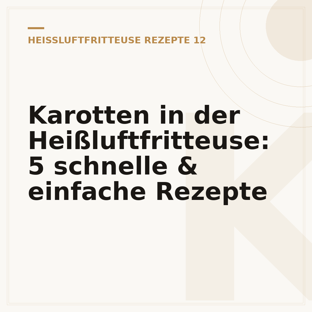 Karotten in der Heißluftfritteuse: 5 schnelle & einfache Rezepte