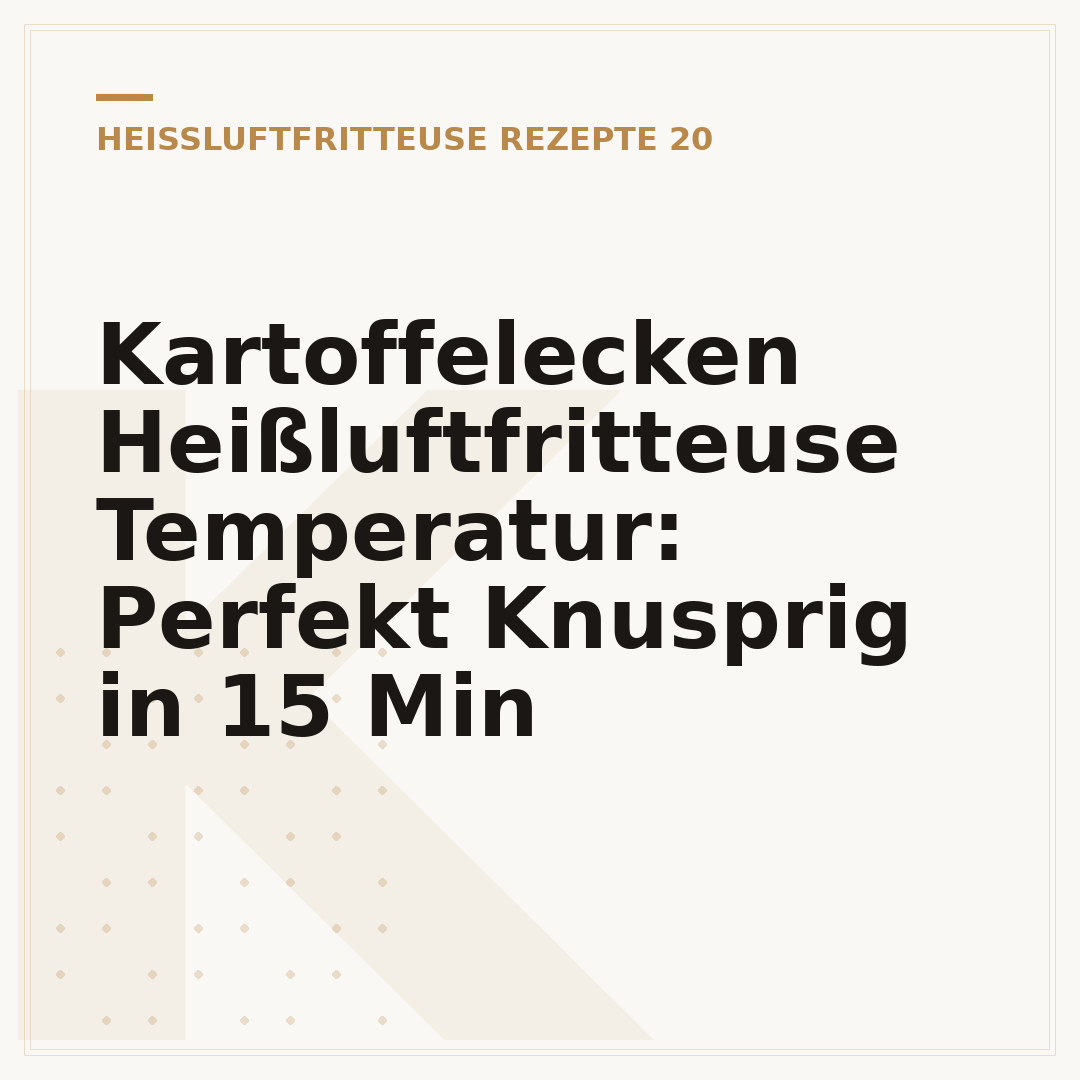 Kartoffelecken Heißluftfritteuse Temperatur: Perfekt Knusprig in 15 Min