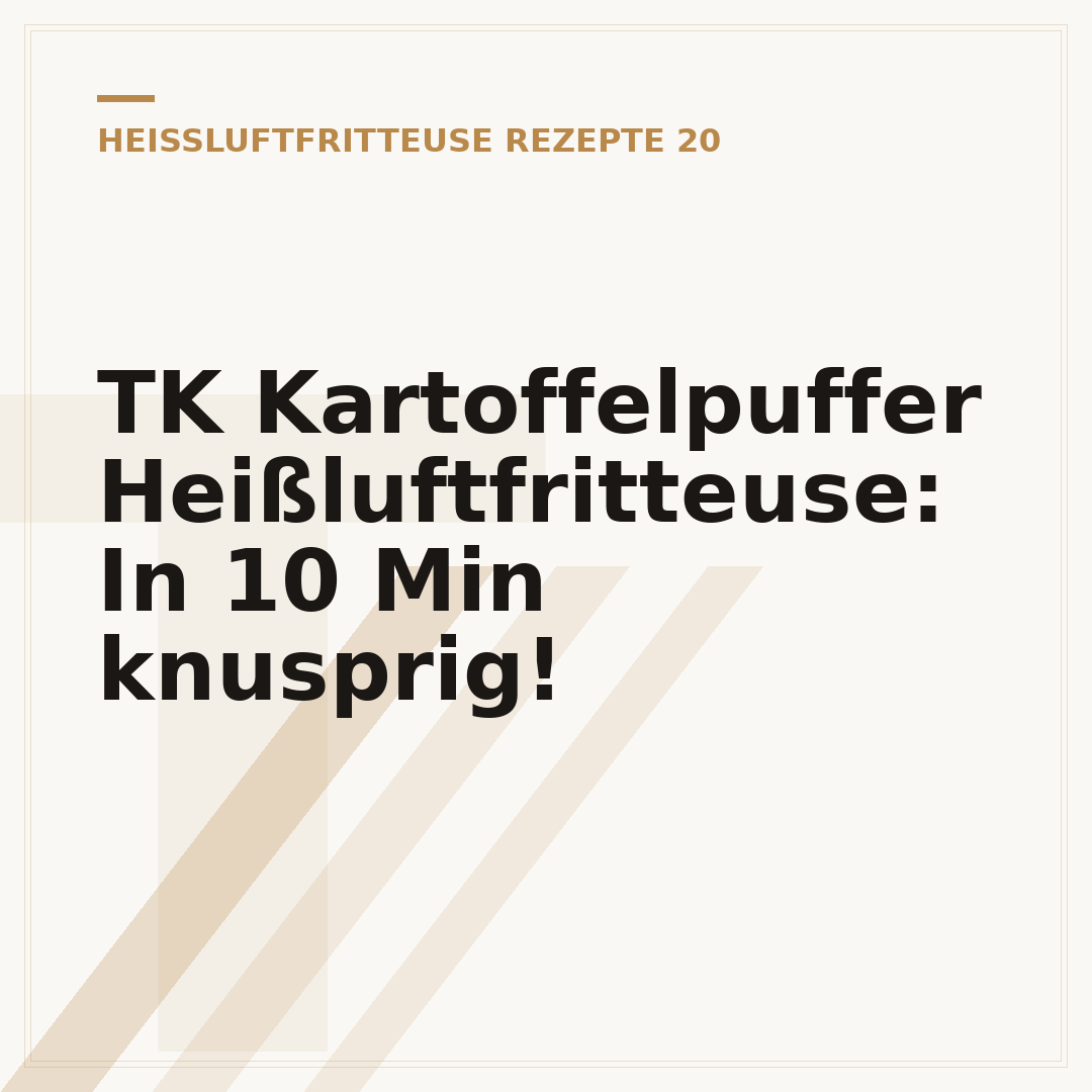 TK Kartoffelpuffer Heißluftfritteuse: In 10 Min knusprig!