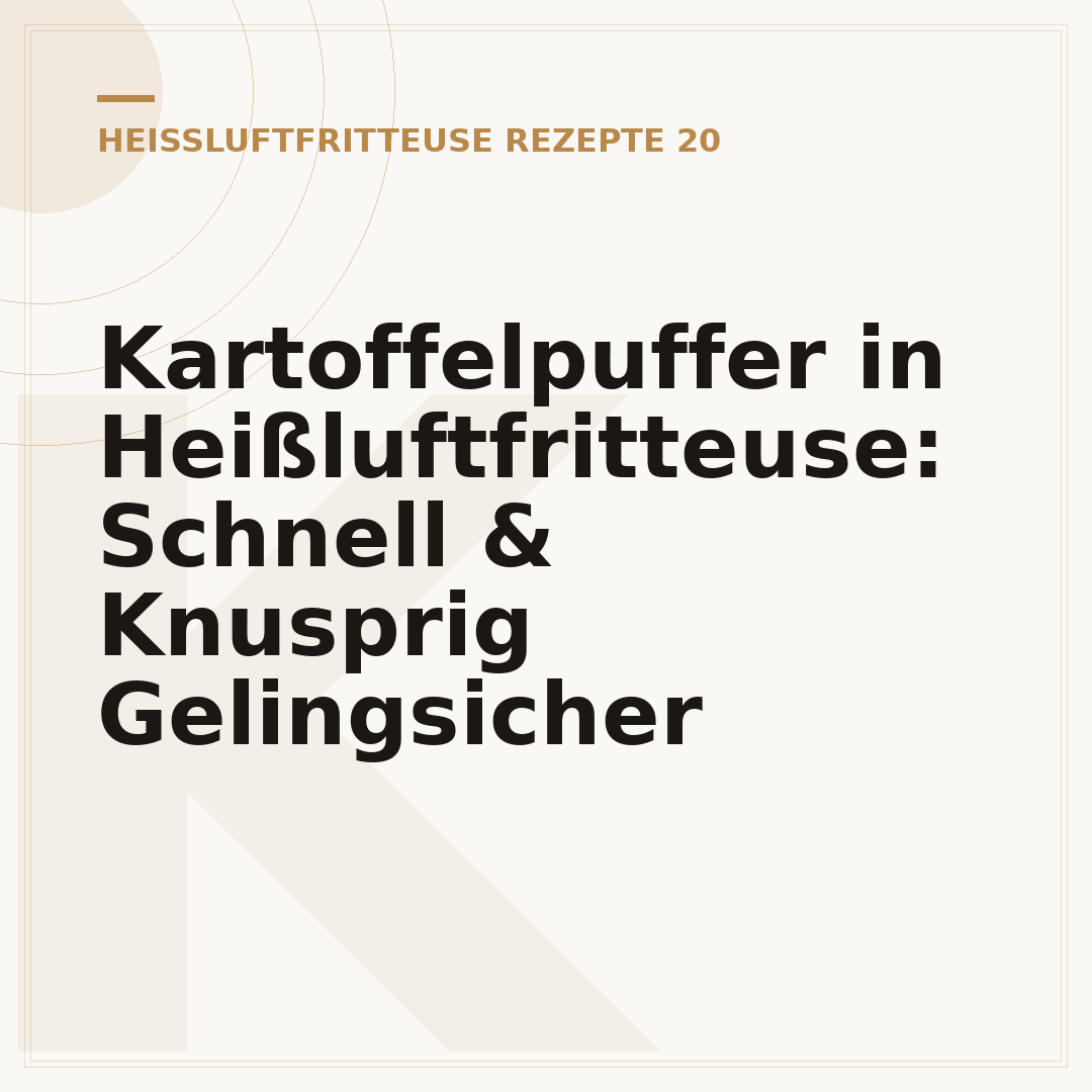 Kartoffelpuffer in Heißluftfritteuse: Schnell & Knusprig Gelingsicher