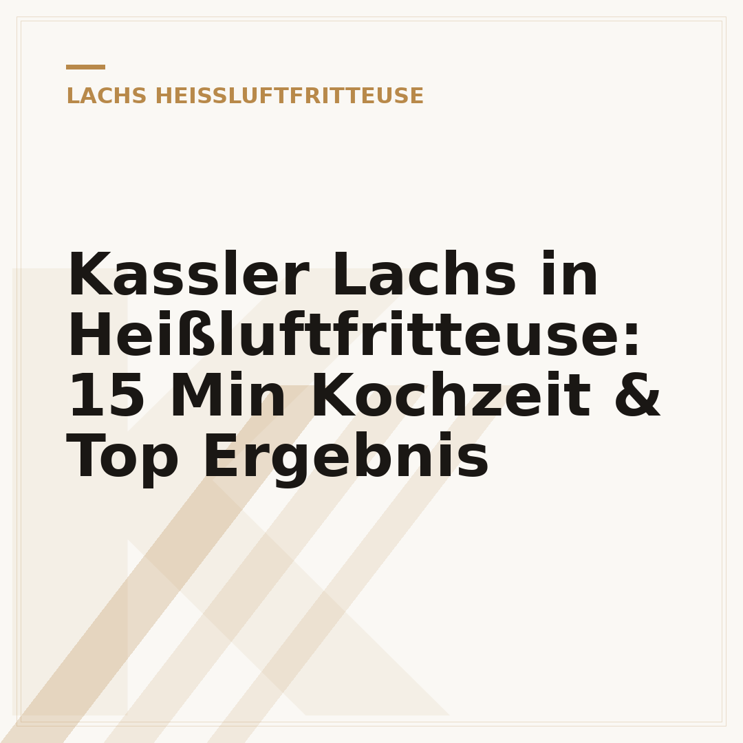 Kassler Lachs in Heißluftfritteuse: 15 Min Kochzeit & Top Ergebnis