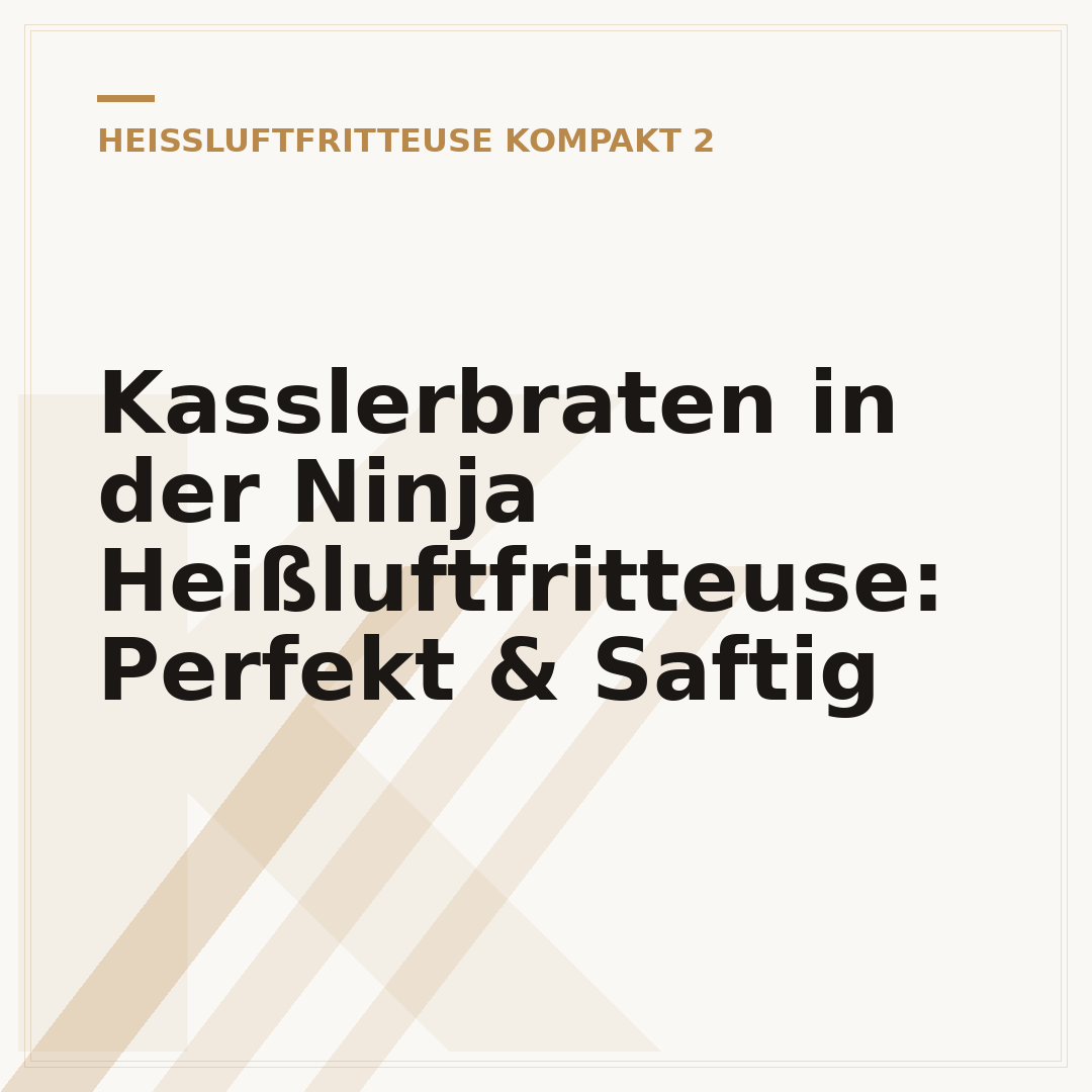 Kasslerbraten in der Ninja Heißluftfritteuse: Perfekt & Saftig