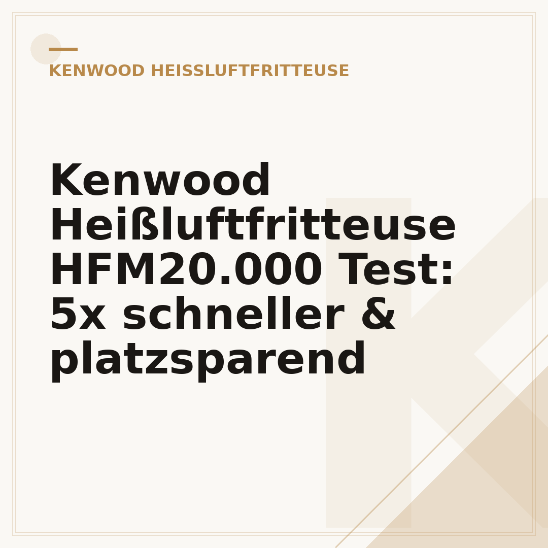Kenwood Heißluftfritteuse HFM20.000 Test: 5x schneller & platzsparend