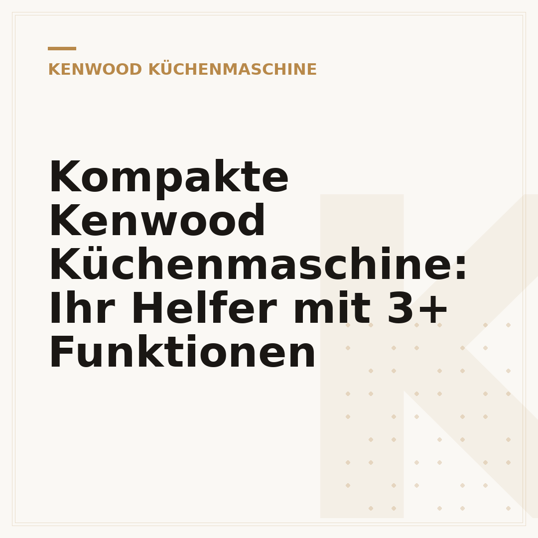 Kompakte Kenwood Küchenmaschine: Ihr Helfer mit 3+ Funktionen