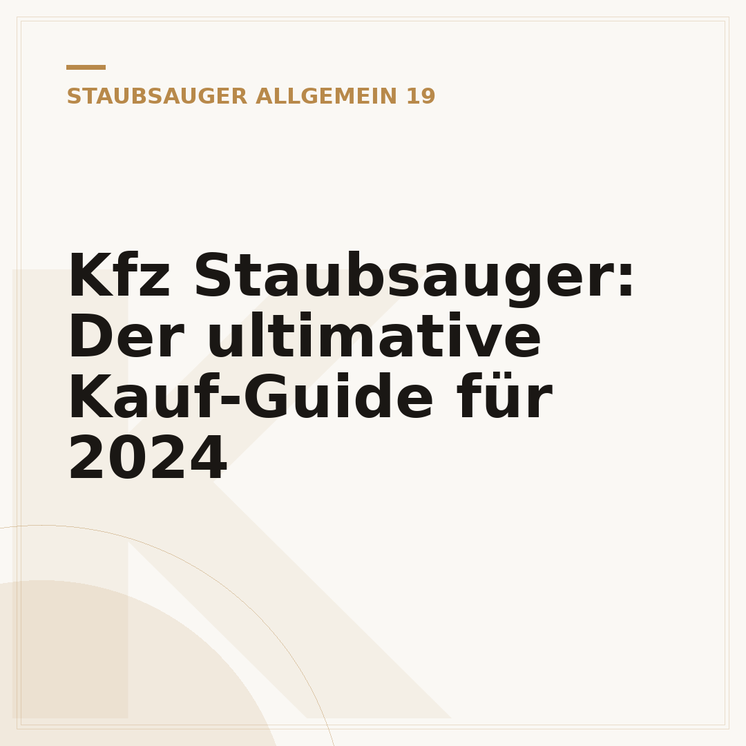 Kfz Staubsauger: Der ultimative Kauf-Guide für 2024
