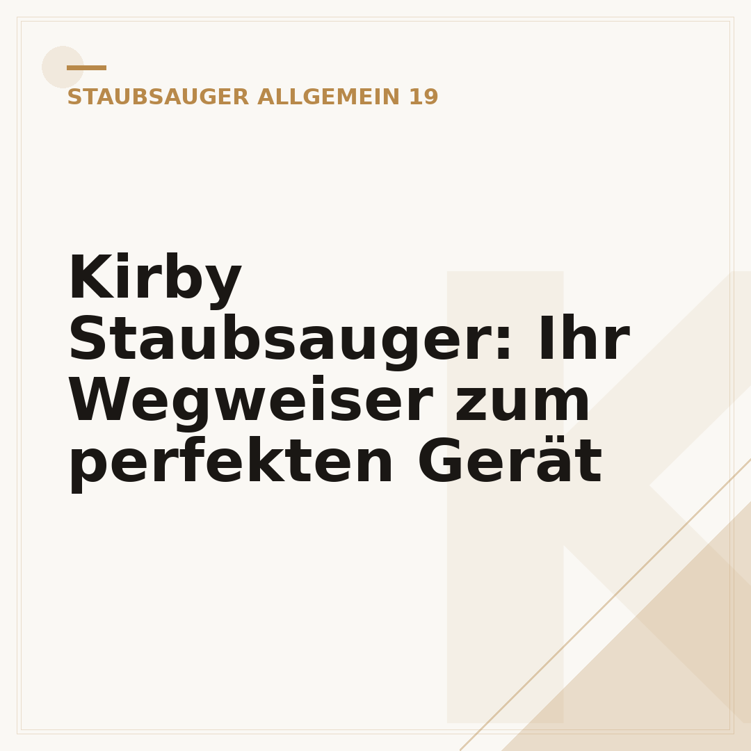 Kirby Staubsauger: Ihr Wegweiser zum perfekten Gerät