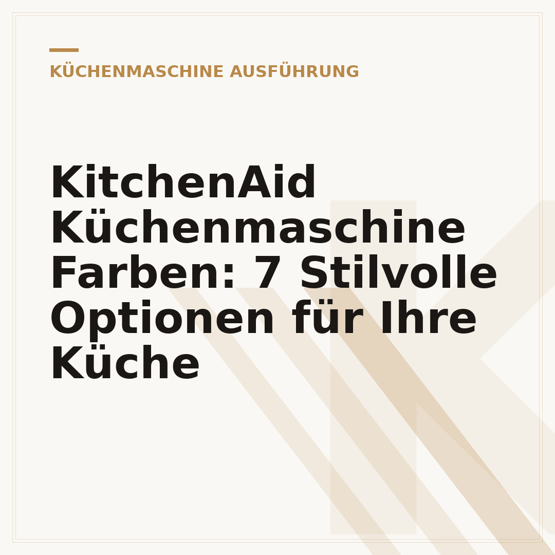 KitchenAid Küchenmaschine Farben: 7 Stilvolle Optionen für Ihre Küche