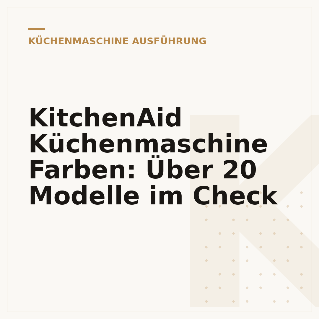 KitchenAid Küchenmaschine Farben: Über 20 Modelle im Check