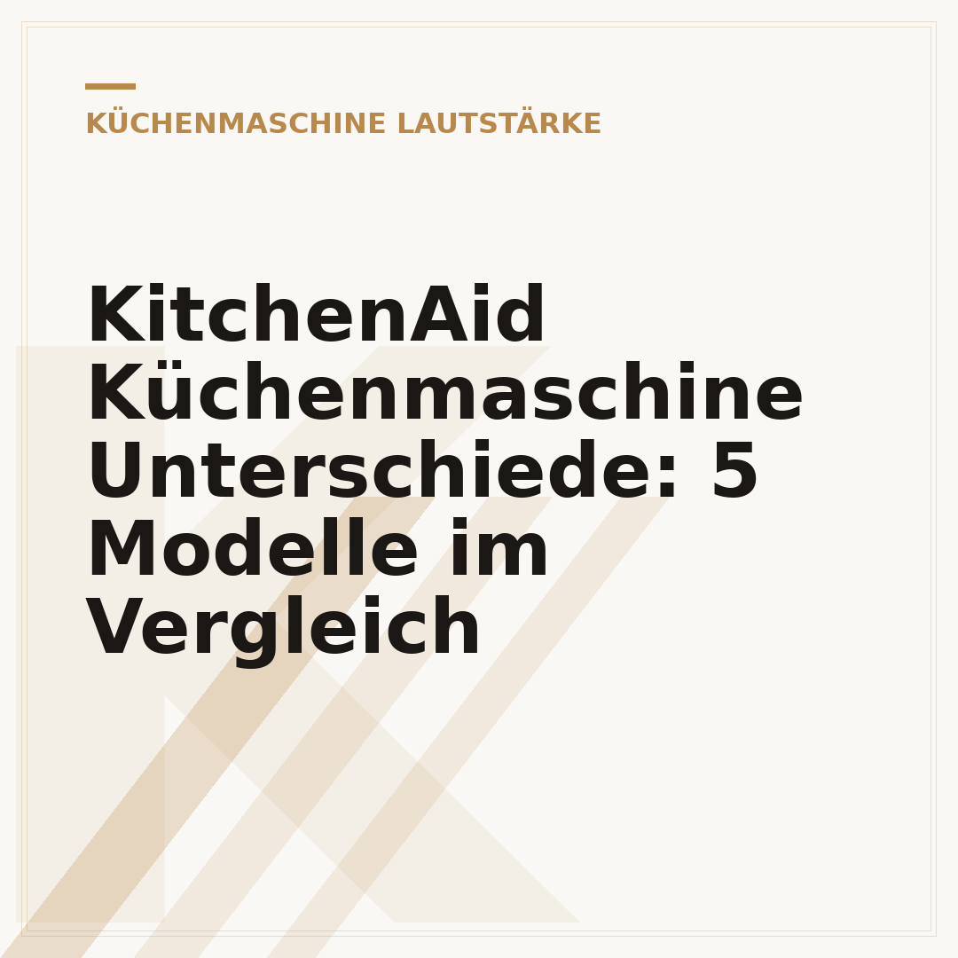 KitchenAid Küchenmaschine Unterschiede: 5 Modelle im Vergleich