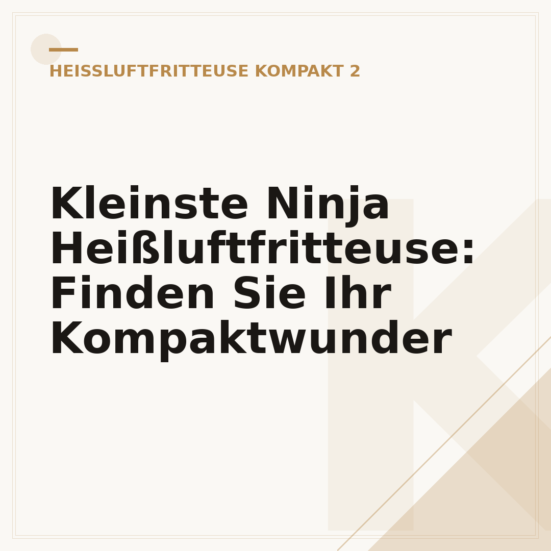 Kleinste Ninja Heißluftfritteuse: Finden Sie Ihr Kompaktwunder