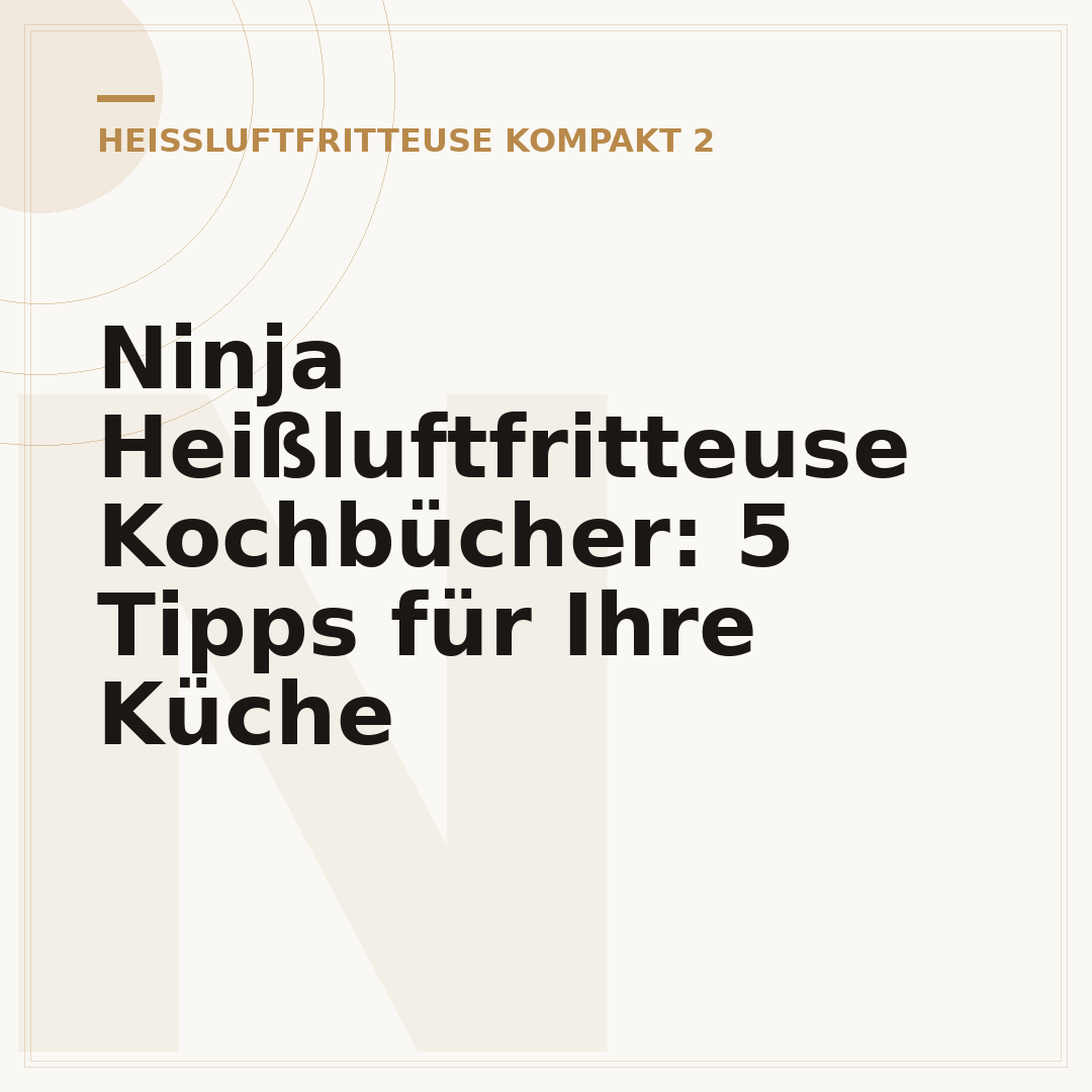 Ninja Heißluftfritteuse Kochbücher: 5 Tipps für Ihre Küche