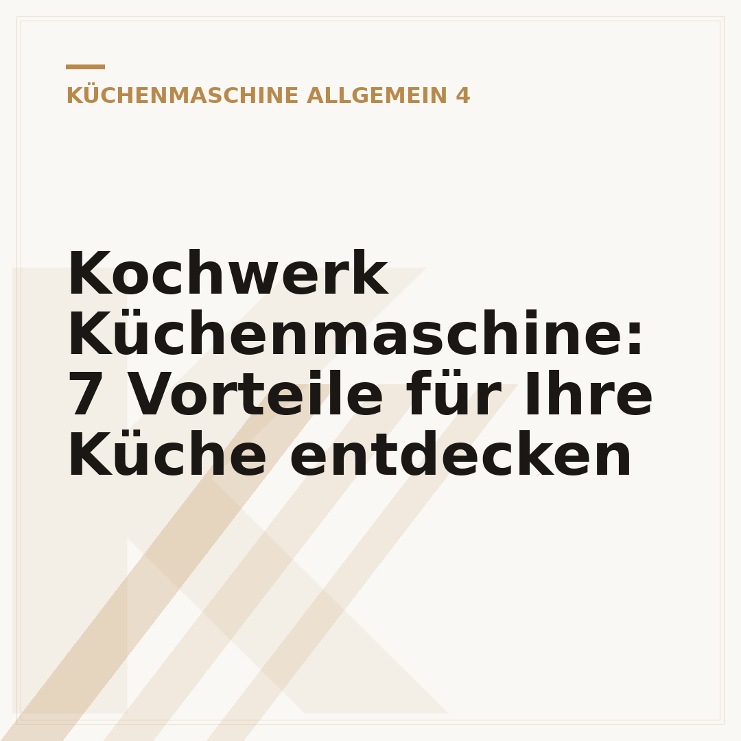 Kochwerk Küchenmaschine: 7 Vorteile für Ihre Küche entdecken