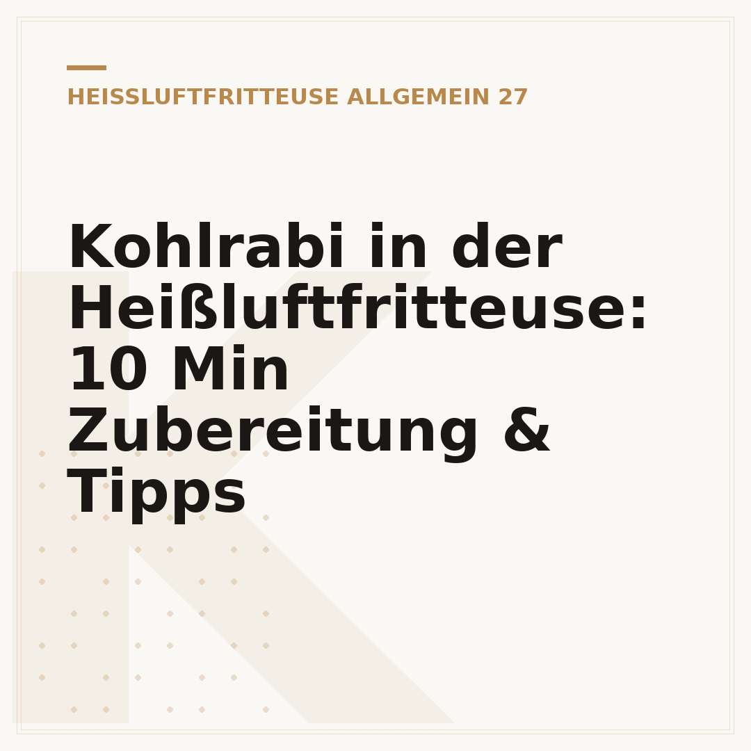 Kohlrabi in der Heißluftfritteuse: 10 Min Zubereitung & Tipps