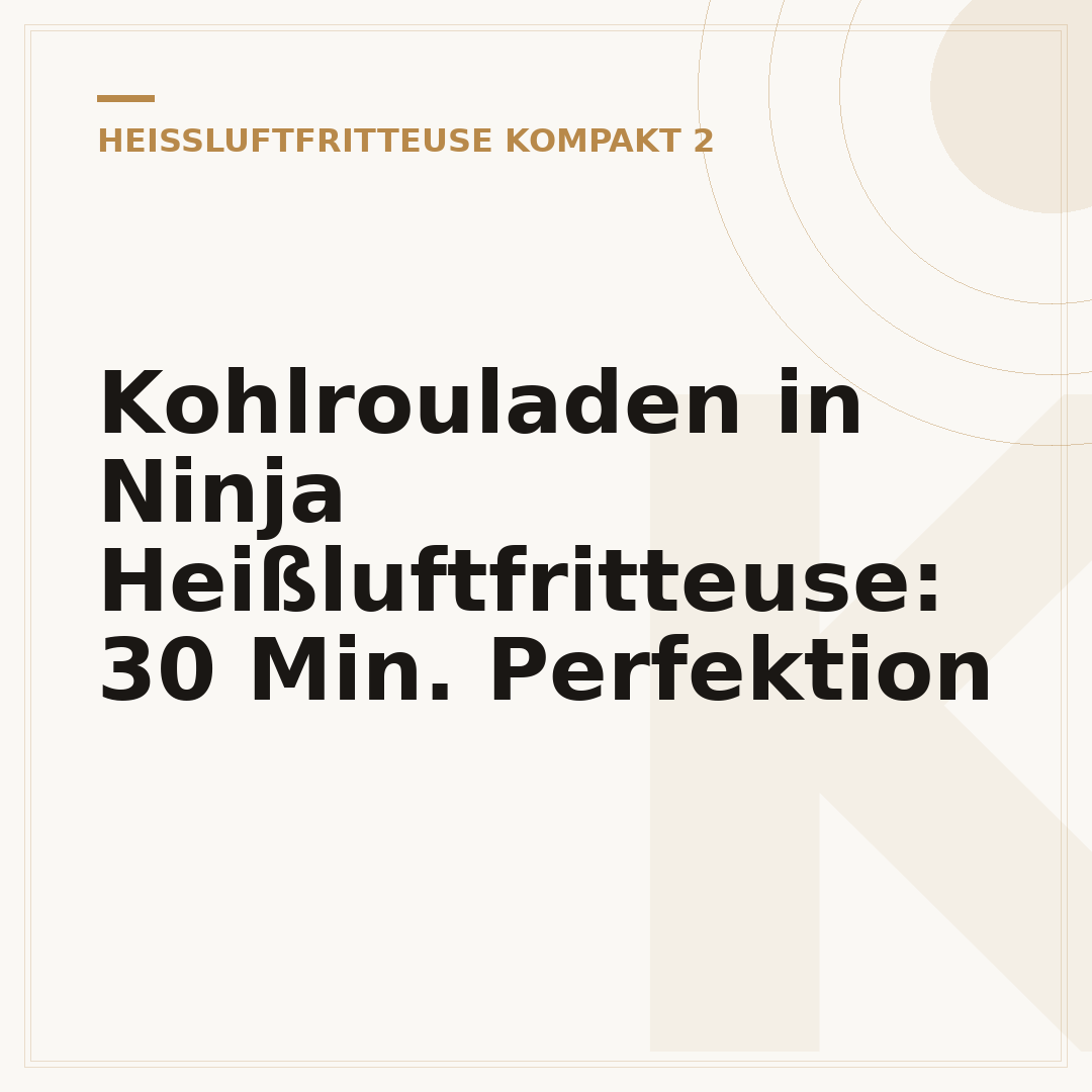 Kohlrouladen in Ninja Heißluftfritteuse: 30 Min. Perfektion