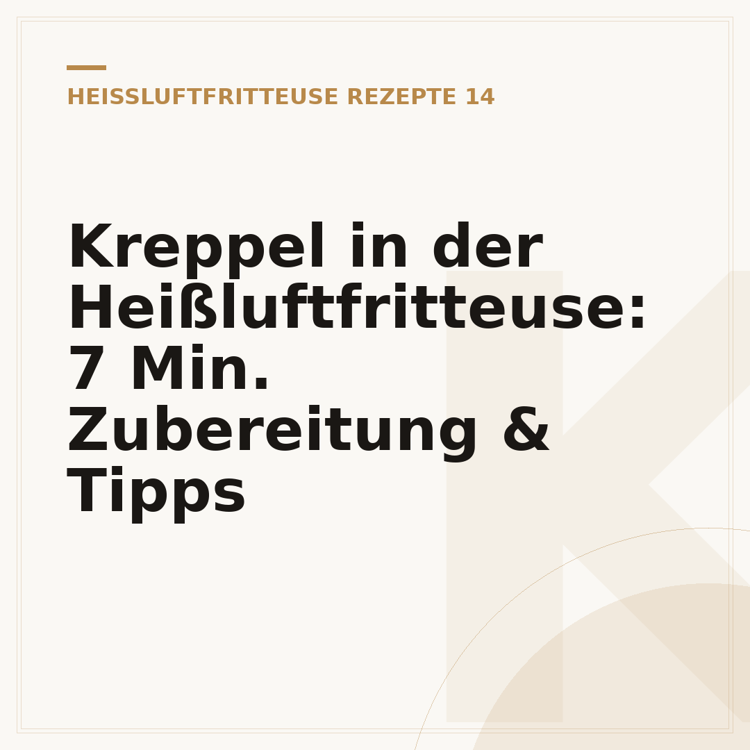 Kreppel in der Heißluftfritteuse: 7 Min. Zubereitung & Tipps