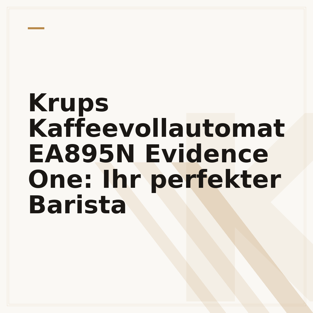 Krups Kaffeevollautomat EA895N Evidence One: Ihr perfekter Barista