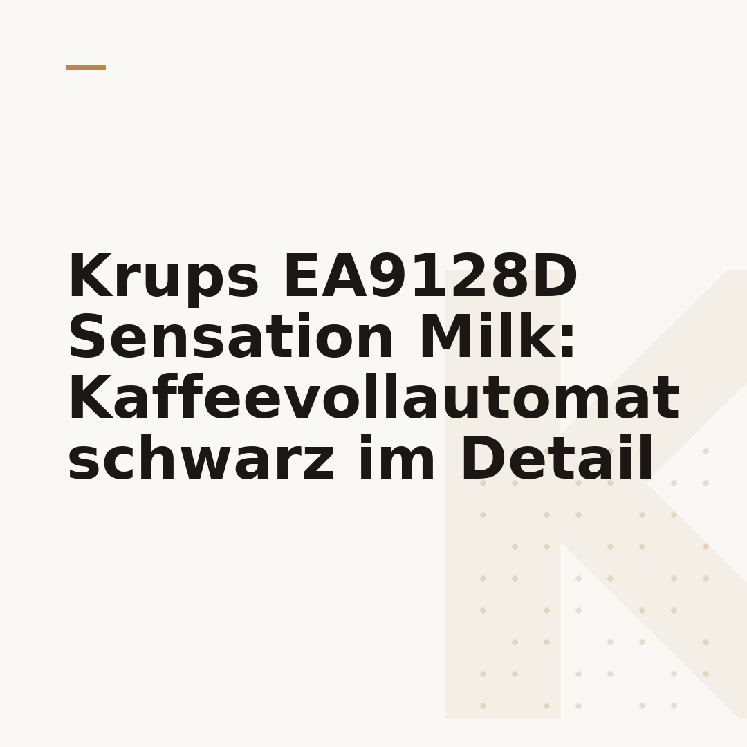 Krups EA9128D Sensation Milk: Kaffeevollautomat schwarz im Detail